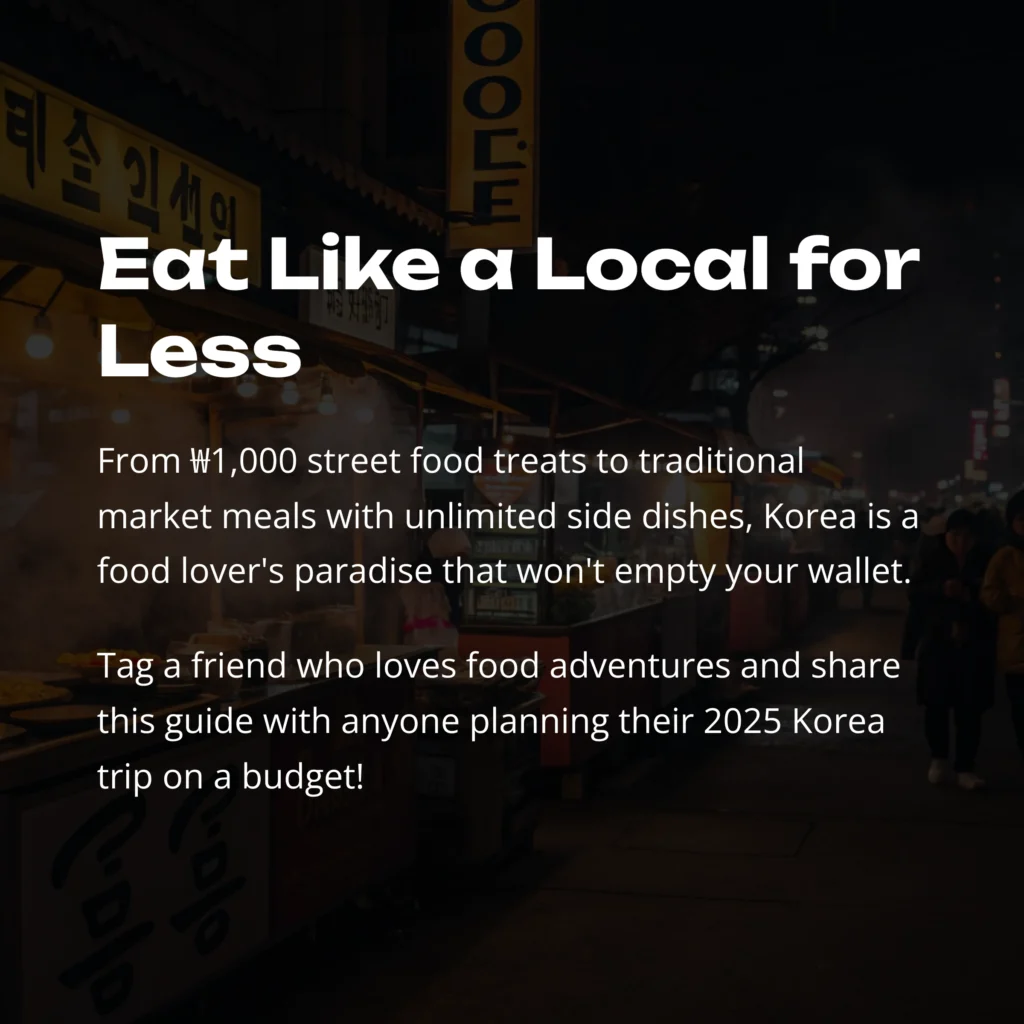 2025 Korea Travel Budget Guide: Expense Breakdown & Tips for Smart Spending