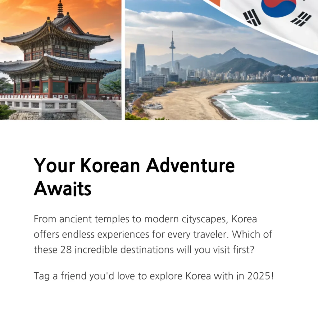 2025 Korea Travel Guide: 28 Must-Visit Destinations for First-Time & Returning Visitors